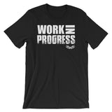 Work in Progress Short-Sleeve Unisex T-Shirt - Tru Nobilis