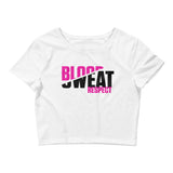 Blood Sweat Respect Women’s Crop Tee - Tru Nobilis