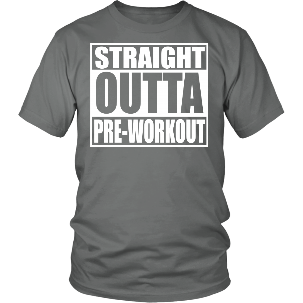 Straight Outta Pre-Workout District Unisex Shirt - Tru Nobilis