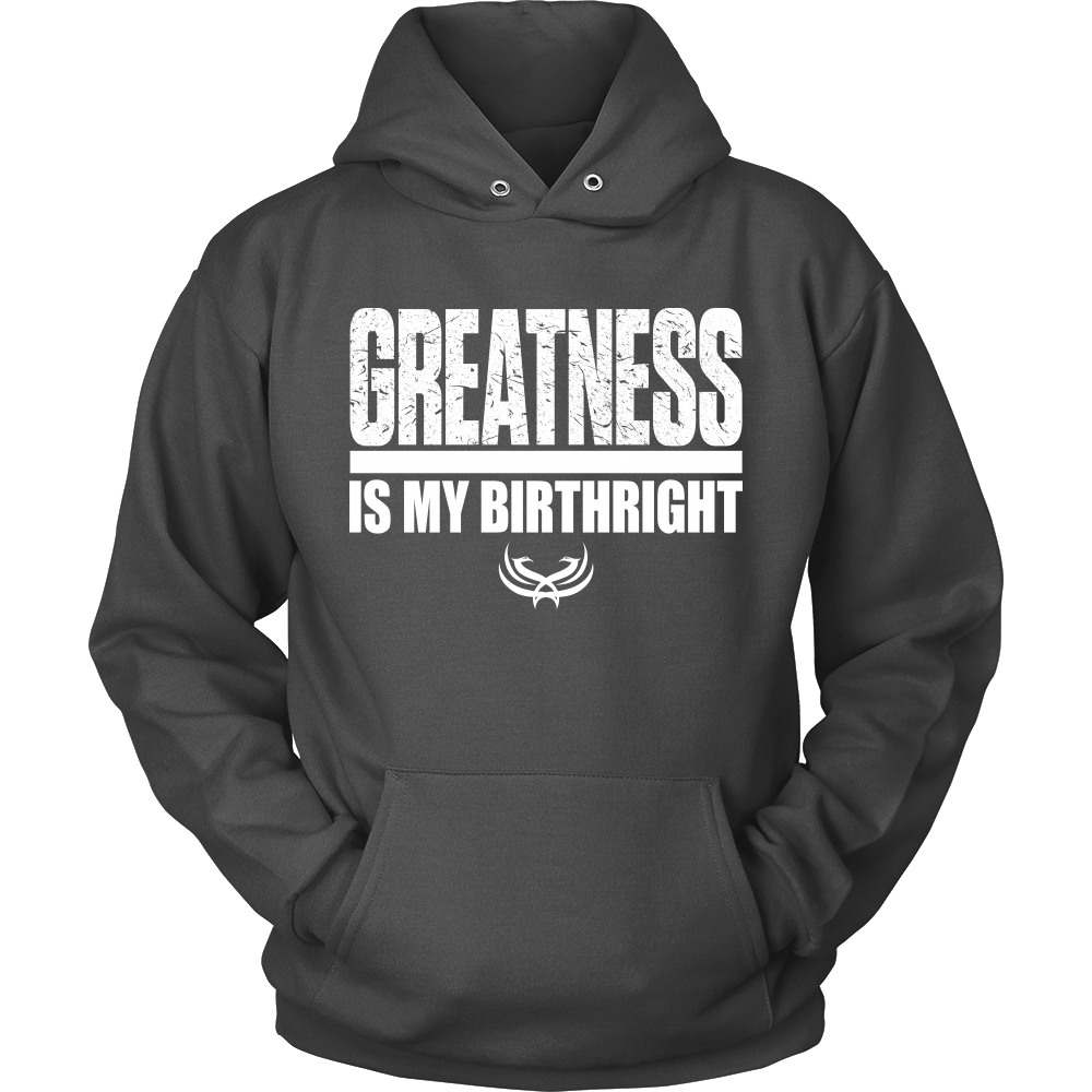 TN Greatness Is My Birthright Unisex Hoodie - Tru Nobilis