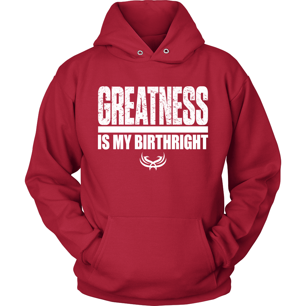 TN Greatness Is My Birthright Unisex Hoodie - Tru Nobilis