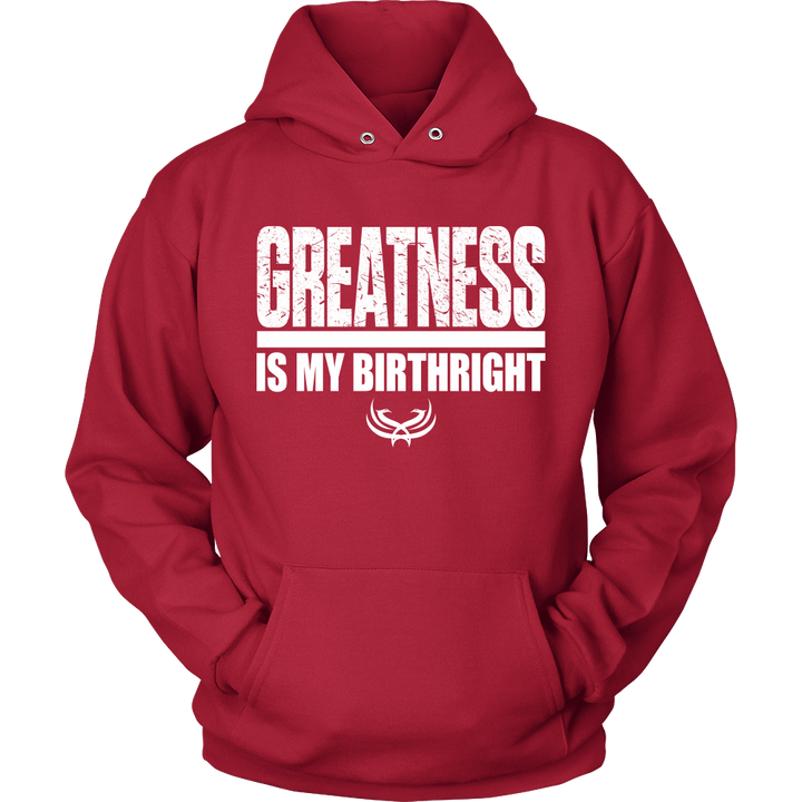 TN Greatness Is My Birthright Unisex Hoodie - Tru Nobilis