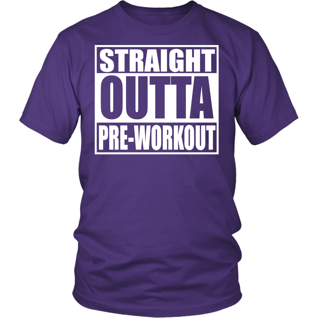 Straight Outta Pre-Workout District Unisex Shirt - Tru Nobilis