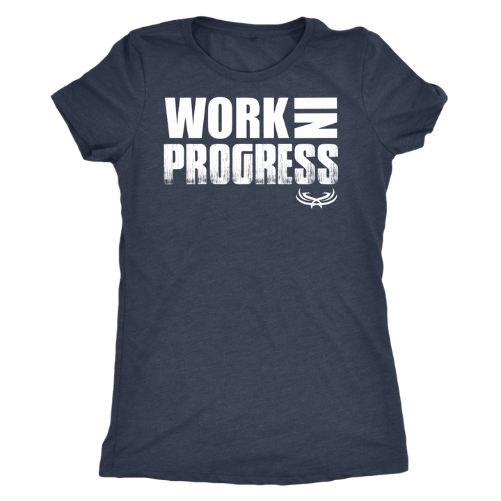 TN Work in Progress Next Level Womens Triblend - Tru Nobilis