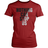 TN Nothing Can Stop Us Women's Shirt - Tru Nobilis