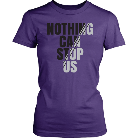 TN Nothing Can Stop Us Women's Shirt - Tru Nobilis