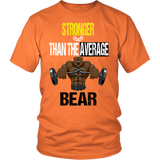 Stronger Than The Average Bear V2 District Unisex Shirt - Tru Nobilis