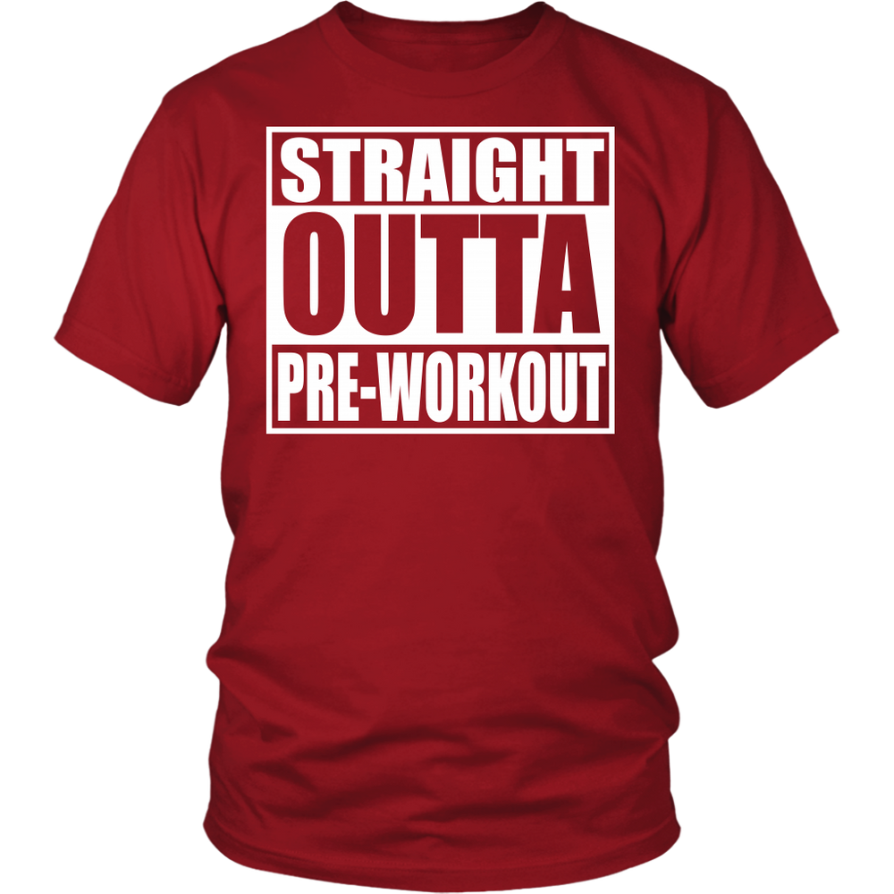 Straight Outta Pre-Workout District Unisex Shirt - Tru Nobilis