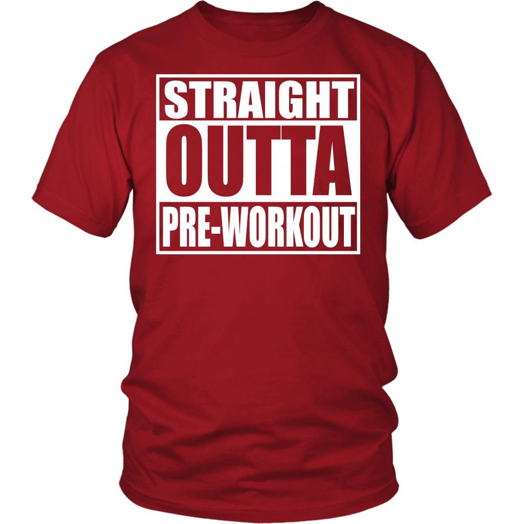 Straight Outta Pre-Workout District Unisex Shirt - Tru Nobilis
