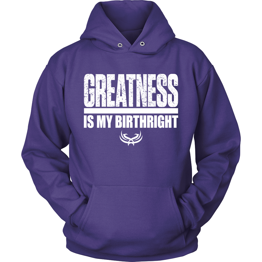 TN Greatness Is My Birthright Unisex Hoodie - Tru Nobilis