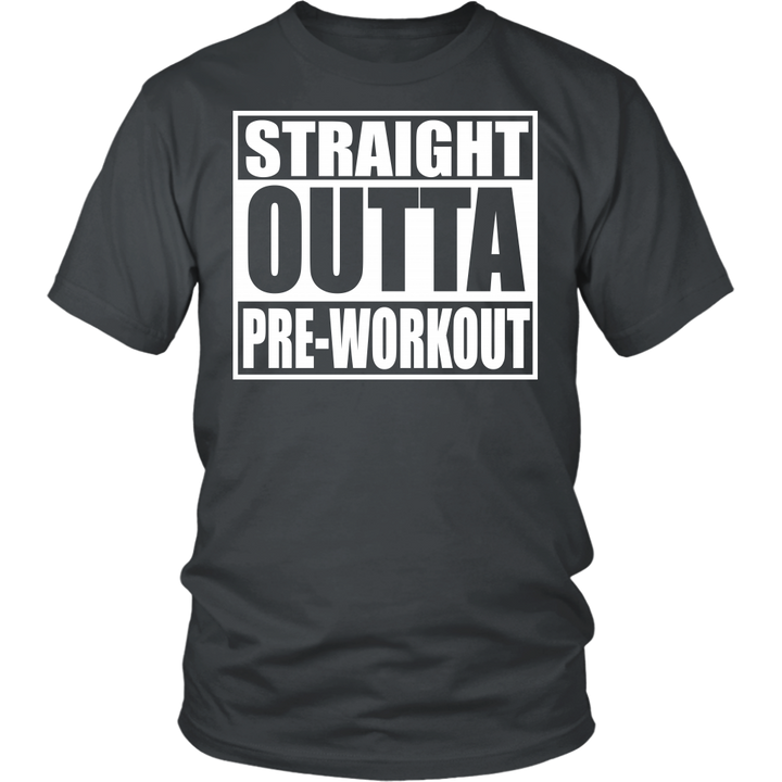 Straight Outta Pre-Workout District Unisex Shirt - Tru Nobilis