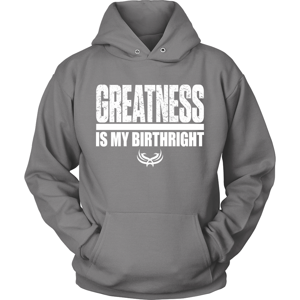 TN Greatness Is My Birthright Unisex Hoodie - Tru Nobilis