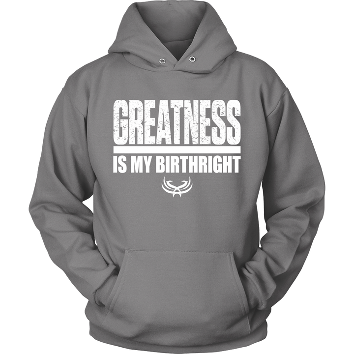 TN Greatness Is My Birthright Unisex Hoodie - Tru Nobilis