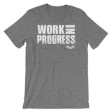 Work in Progress Short-Sleeve Unisex T-Shirt - Tru Nobilis
