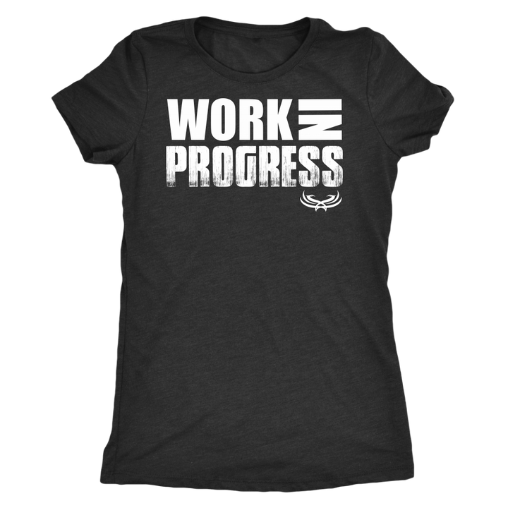 TN Work in Progress Next Level Womens Triblend - Tru Nobilis