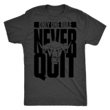 TN Never Quit Next Level Mens Triblend - Tru Nobilis
