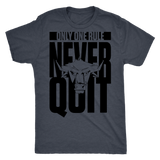 TN Never Quit Next Level Mens Triblend - Tru Nobilis