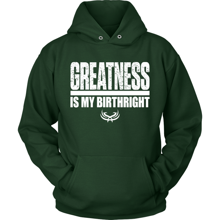 TN Greatness Is My Birthright Unisex Hoodie - Tru Nobilis