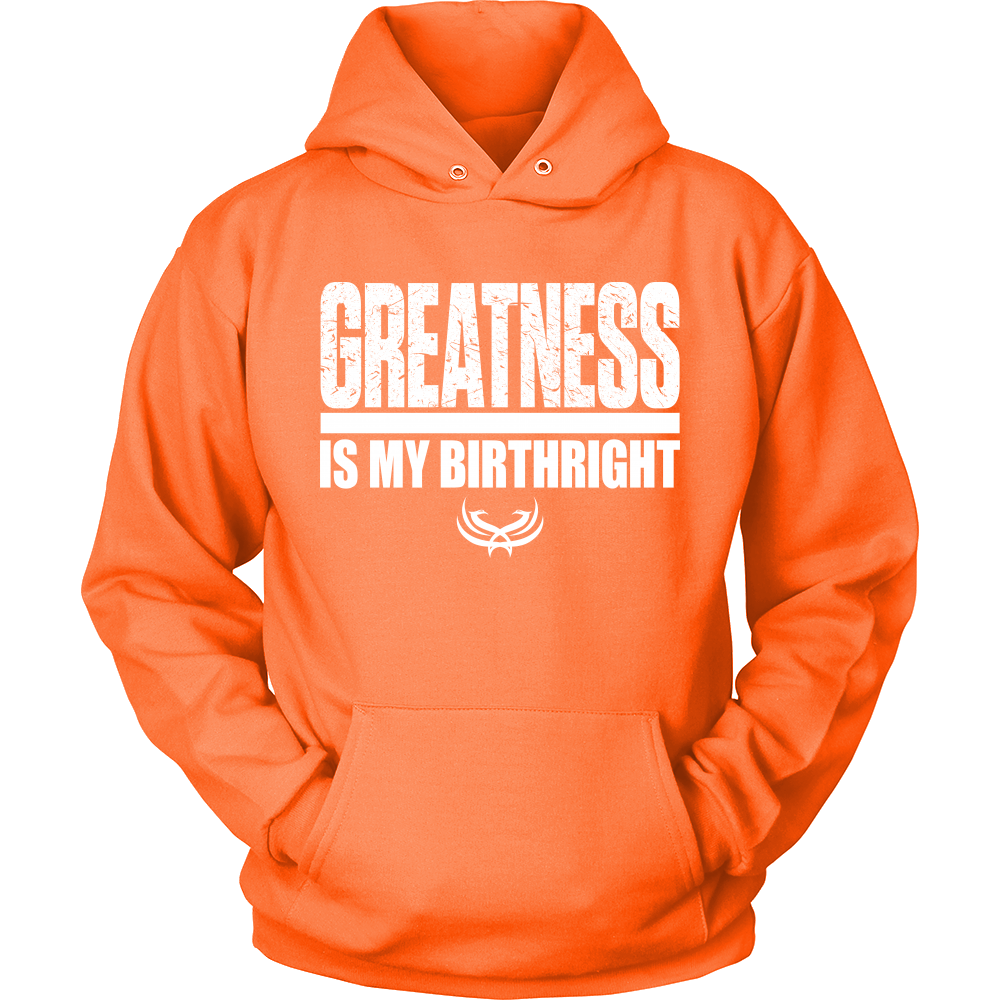TN Greatness Is My Birthright Unisex Hoodie - Tru Nobilis