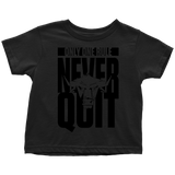 TN Never Quit Toddler T-Shirt - Tru Nobilis