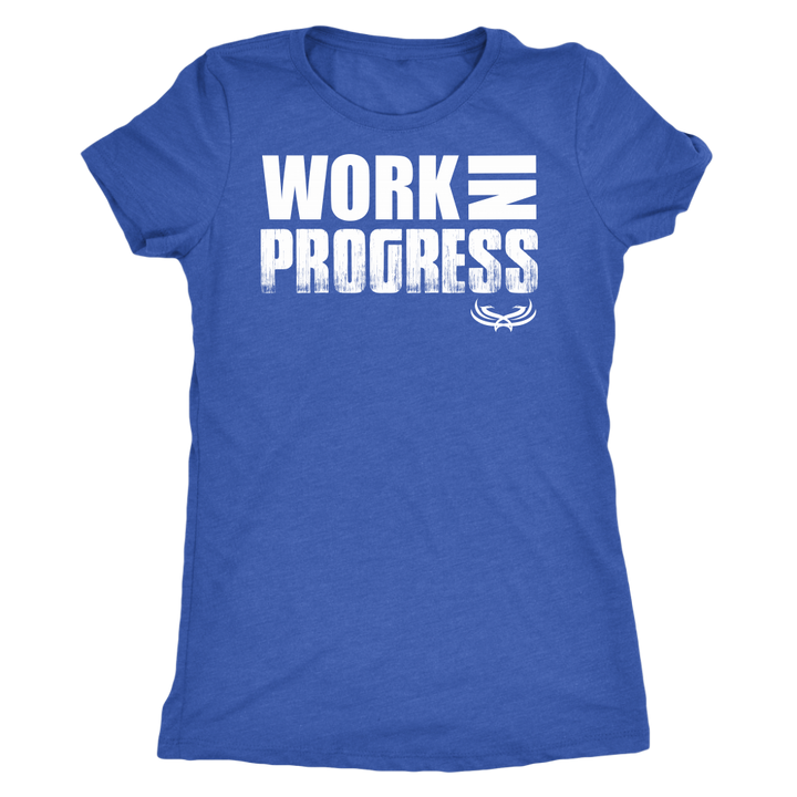 TN Work in Progress Next Level Womens Triblend - Tru Nobilis