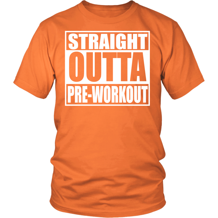 Straight Outta Pre-Workout District Unisex Shirt - Tru Nobilis